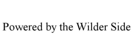 POWERED BY THE WILDER SIDE trademark