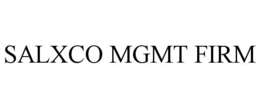 SALXCO MGMT FIRM trademark