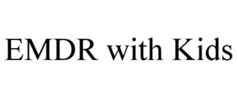 EMDR WITH KIDS trademark