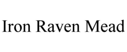 IRON RAVEN MEAD trademark