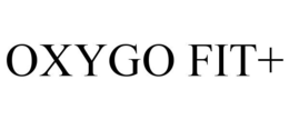 OXYGO FIT+ trademark