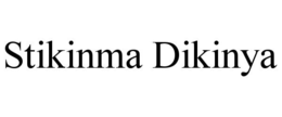 STIKINMA DIKINYA trademark