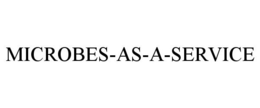 MICROBES-AS-A-SERVICE trademark