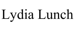 LYDIA LUNCH trademark