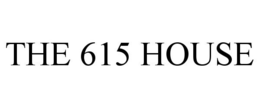 THE 615 HOUSE trademark