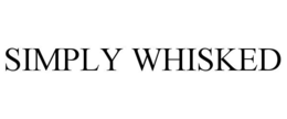 SIMPLY WHISKED trademark
