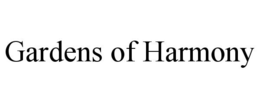 GARDENS OF HARMONY trademark