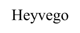 HEYVEGO trademark
