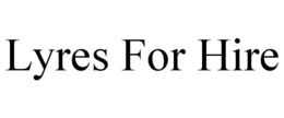 LYRES FOR HIRE trademark