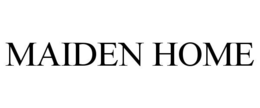 MAIDEN HOME trademark