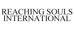 REACHING SOULS INTERNATIONAL trademark