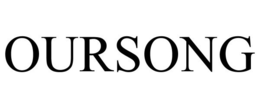 OURSONG trademark
