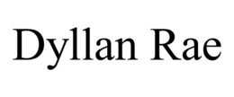 DYLLAN RAE trademark