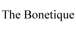 THE BONETIQUE trademark
