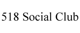 518 SOCIAL CLUB trademark