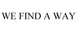 WE FIND A WAY trademark