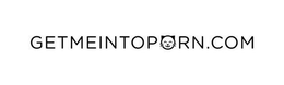 GETMEINTOPORN.COM trademark