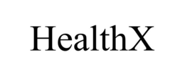 HEALTHX trademark