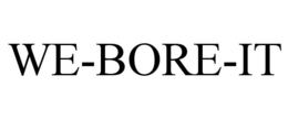 WE-BORE-IT trademark