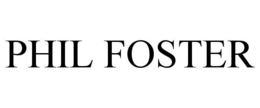 PHIL FOSTER trademark