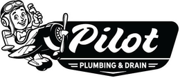 PILOT PLUMBING & DRAIN trademark