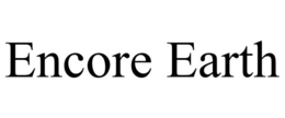 ENCORE EARTH trademark