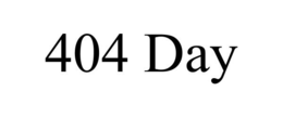 404 DAY trademark