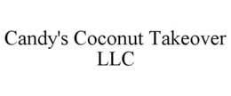 CANDY'S COCONUT TAKEOVER LLC trademark
