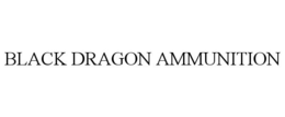 BLACK DRAGON AMMUNITION trademark