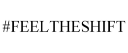 #FEELTHESHIFT trademark