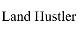 LAND HUSTLER trademark