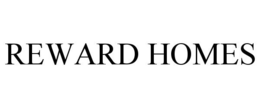 REWARD HOMES trademark