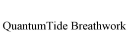 QUANTUMTIDE BREATHWORK trademark