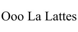 OOO LA LATTES trademark