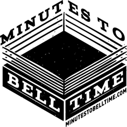 MINUTES TO BELL TIME MINUTESTOBELLTIME.COM trademark