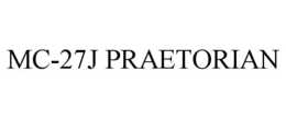 MC-27J PRAETORIAN trademark