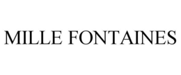 MILLE FONTAINES trademark