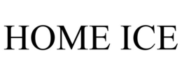 HOME ICE trademark