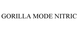 GORILLA MODE NITRIC trademark