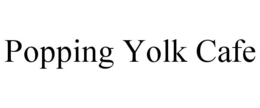 POPPING YOLK CAFE trademark