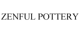 ZENFUL POTTERY trademark