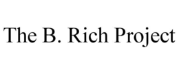 THE B. RICH PROJECT trademark