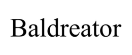 BALDREATOR trademark