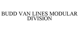 BUDD VAN LINES MODULAR DIVISION trademark