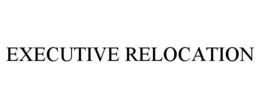 EXECUTIVE RELOCATION trademark