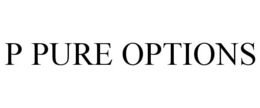 P PURE OPTIONS trademark