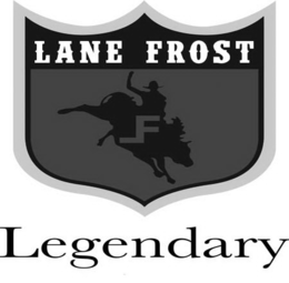 LANE FROST F LEGENDARY trademark