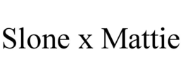 SLONE X MATTIE trademark
