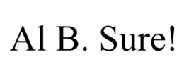AL B. SURE! trademark