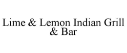 LIME & LEMON INDIAN GRILL & BAR trademark